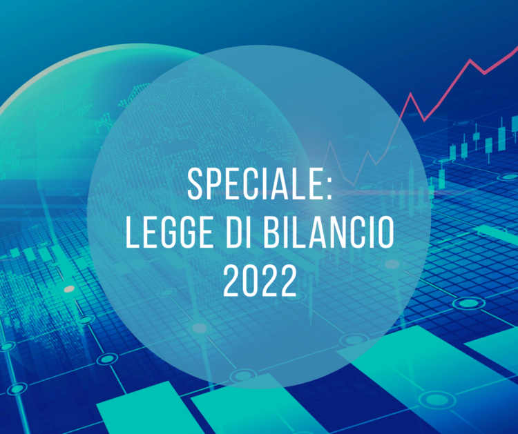 SPECIALE LEGGE DI BILANCIO 2022